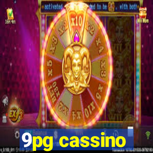 9pg cassino